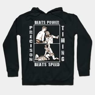 Precision Beats Power and Timing Beats Speed Hoodie